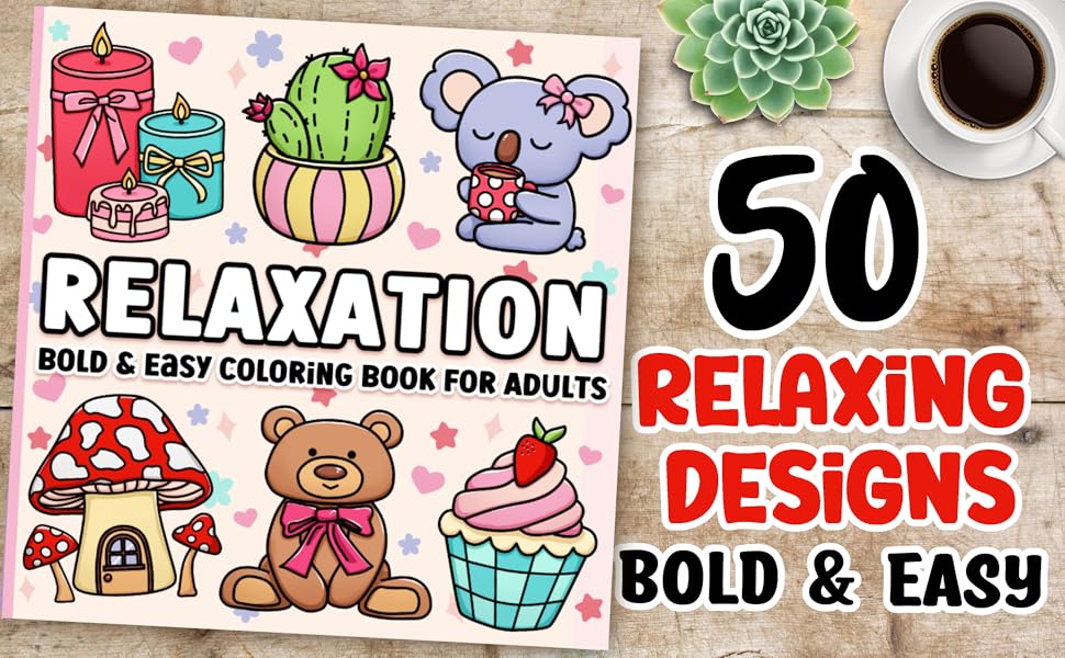 Coloring Book for Adults Relaxation: Bold and Easy